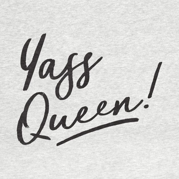 Yass Queen - black script by VonBraun